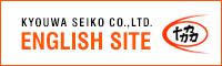 KYOUWA SEIKO CO.,LTD. ENGLISH SITE